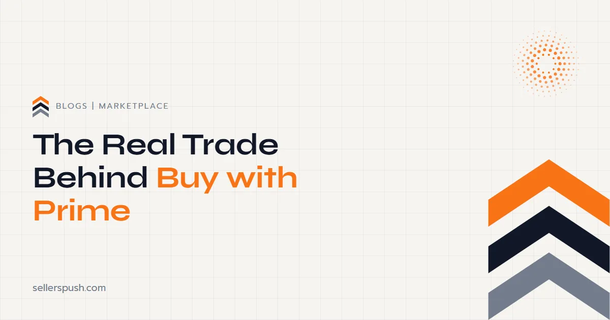 Buy with Prime, Honestly. The Sellers Push blog.